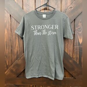 Stronger than the storm tshirt